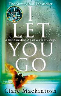 I Let You Go: The Richard & Judy Bestseller (English Edition)