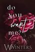 Do You Want Me (English Edition)