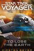 To Lose the Earth (Star Trek: Voyager) (English Edition)