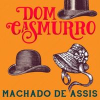 Dom Casmurro (AudioBook)
