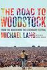 The Road To Woodstock