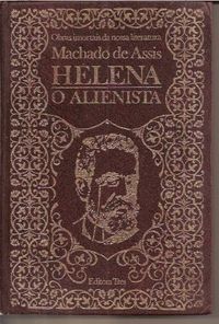 Helena/O Alienista