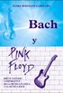 Bach e Pink Floyd