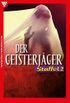 Der Geisterjger Staffel 2  Mystikroman: E-Book 9-16 (German Edition)