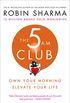 The 5 AM Club: Own Your Morning. Elevate Your Life. (English Edition)
