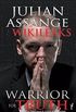 Julian Assange  WikiLeaks: Warrior For Truth (English Edition)
