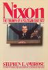 Nixon Volume II: The Triumph of a Politician 1962-1972 (English Edition)
