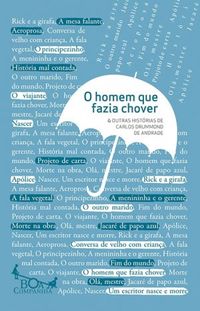 O homem que fazia chover e outras histrias de Carlos Drummond de Andrade