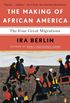 The Making of African America: The Four Great Migrations (English Edition)