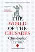 The World of the Crusades (English Edition)