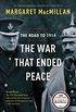 The War That Ended Peace: The Road to 1914 (English Edition)