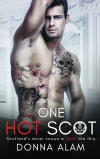 One Hot Scot: A Second Chance Novel