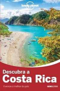 Lonely Planet Descubra a Costa Rica
