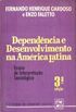 Dependncia e Desenvolvimento na Amrica Latina