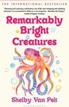 Remarkably Bright Creatures: The charming, witty, and compulsively readable BBC Radio Two Book Club Pick (English Edition)