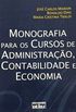 Monografia Para Os Cursos De Administrao  Contabilidade E Economia