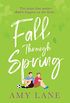 Fall Through Spring (Winter Ball) (English Edition)