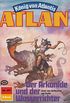 Atlan 457: Der Arkonide und der Wasserrichter: Atlan-Zyklus "Knig von Atlantis" (Atlan classics) (German Edition)