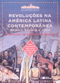Revolues na Amrica Latina Contempornea. Mxico, Bolvia e Cuba