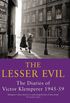 The Lesser Evil: The Diaries of Victor Klemperer 1945-1959