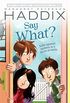 Say What? (Ready-For-Chapters) (English Edition)