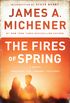 The Fires of Spring: A Novel