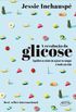 A revoluo da glicose
