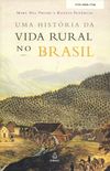 Uma histria da vida rural no Brasil