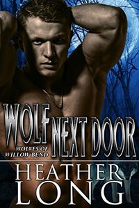 Wolf Next Door (Wolves of Willow Bend) (English Edition)
