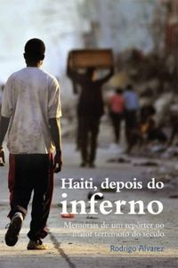 Haiti, depois do inferno