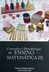 Contedos e Metodologias do Ensino de Matemtica III