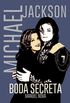 Michael Jackson: Boda secreta (Spanish Edition)