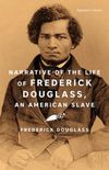 Narrative of the life od Frederick Douglass, an American Slave