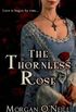 The Thornless Rose