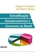 Estratificao Socioeconmica e Consumo no Brasil