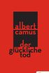 Der glckliche Tod: Cahiers Albert Camus (German Edition)