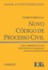 Comentários ao Novo Código de Processo Civil. Sob a Perspectiva do Processo do Trabalho
