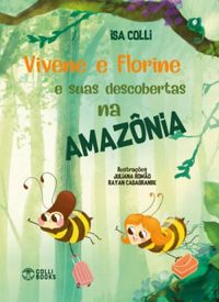 Vivene e Florine e suas descobertas na Amaznia