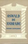Nossos clssicos 91: Oswald de Andrade