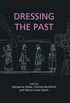 Dressing the Past (Ancient Textiles Series Book 3) (English Edition)