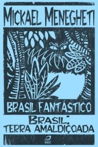 Brasil: terra amaldioada