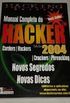 Manual Completo Do Hacker: Edio 2004