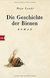 Die Geschichte der Bienen: Roman