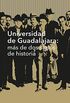 Universidad de Guadalajara: ms de dos siglos de historia (Spanish Edition)