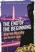 The End Of The Beginning: Number 128 in Series (The Destroyer) (English Edition)