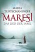Maresi: Das Lied der Insel - Roman (German Edition)