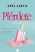 Pirdete conmigo (Top Novel) (Spanish Edition)
