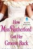 How Miss Rutherford Got Her Groove Back (English Edition)