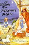 A Histria do Menino Jesus