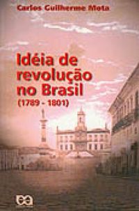 Idia de Revoluo no Brasil (1789-1801)